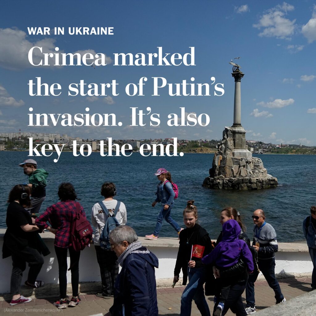 Crimea Is a Focus of Discussions to End Russia’s War in Ukraine. Here’s Why It’s So Coveted